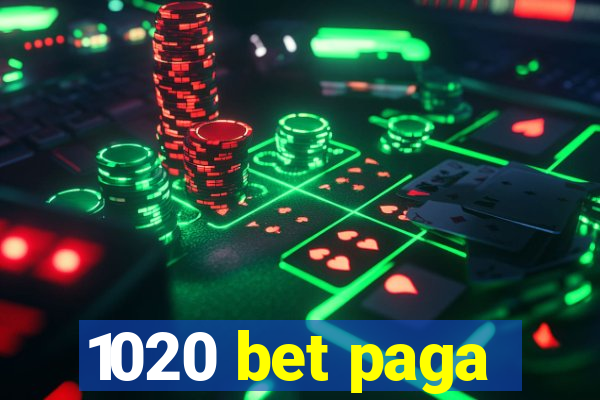 1020 bet paga